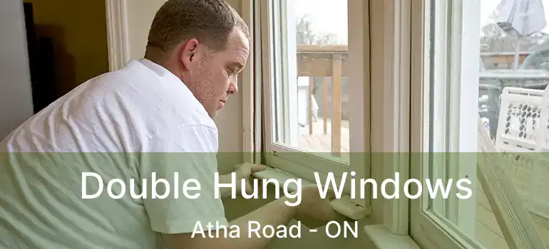  Double Hung Windows Atha Road - ON