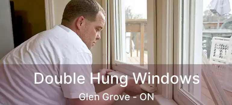  Double Hung Windows Glen Grove - ON