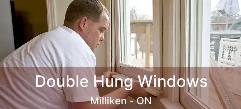  Double Hung Windows Milliken - ON