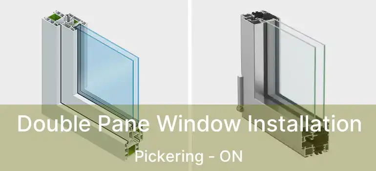 Double Pane Window Installation Pickering - ON