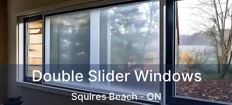  Double Slider Windows Squires Beach - ON