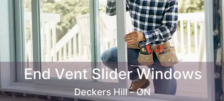  End Vent Slider Windows Deckers Hill - ON