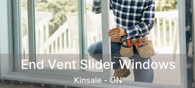  End Vent Slider Windows Kinsale - ON
