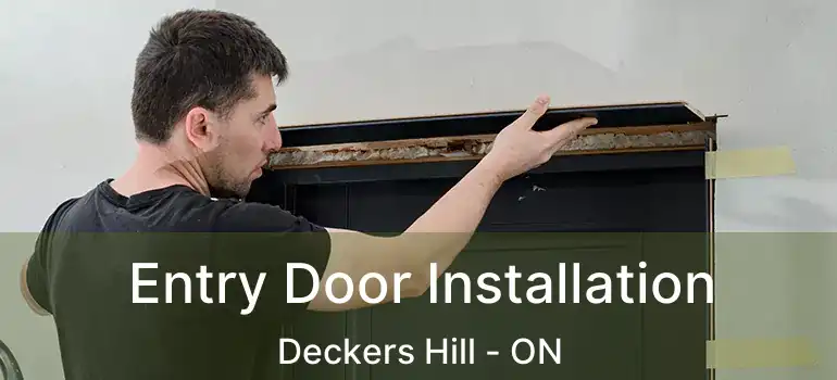  Entry Door Installation Deckers Hill - ON