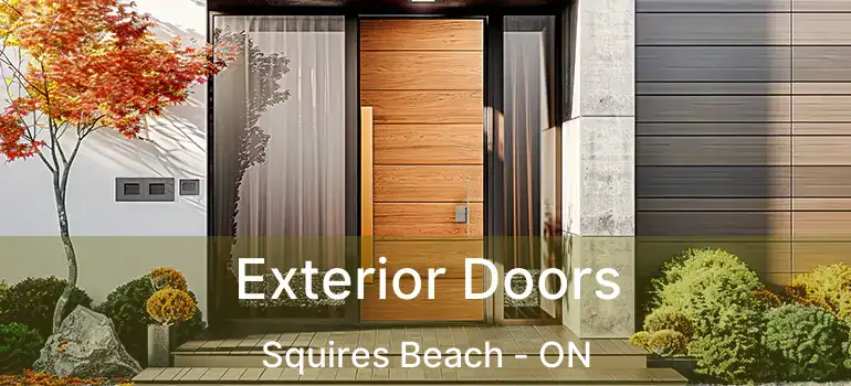  Exterior Doors Squires Beach - ON