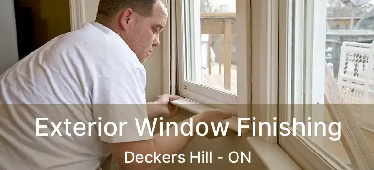  Exterior Window Finishing Deckers Hill - ON