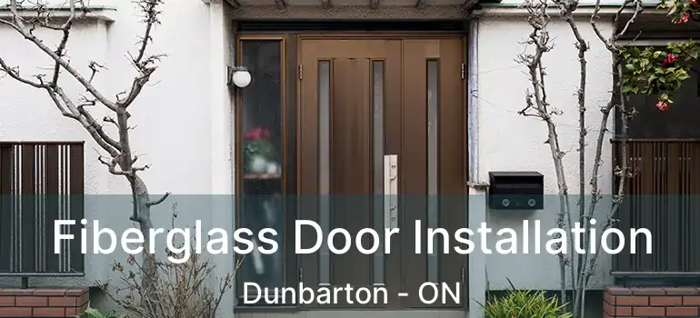  Fiberglass Door Installation Dunbarton - ON