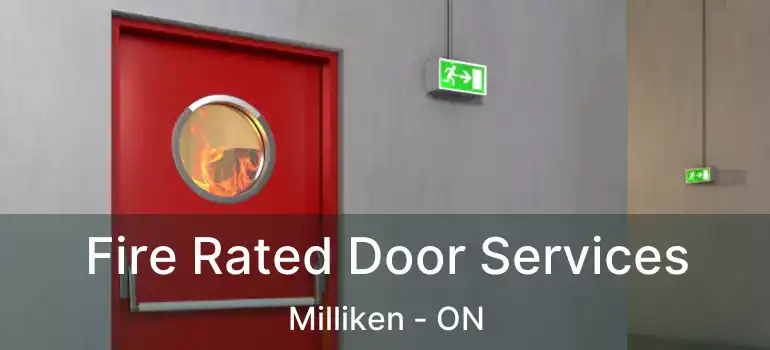  Fire Rated Door Services Milliken - ON