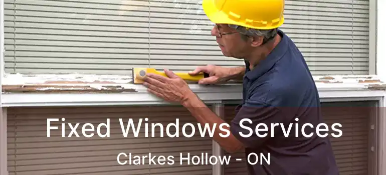  Fixed Windows Services Clarkes Hollow - ON