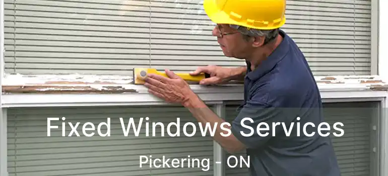  Fixed Windows Services Pickering - ON