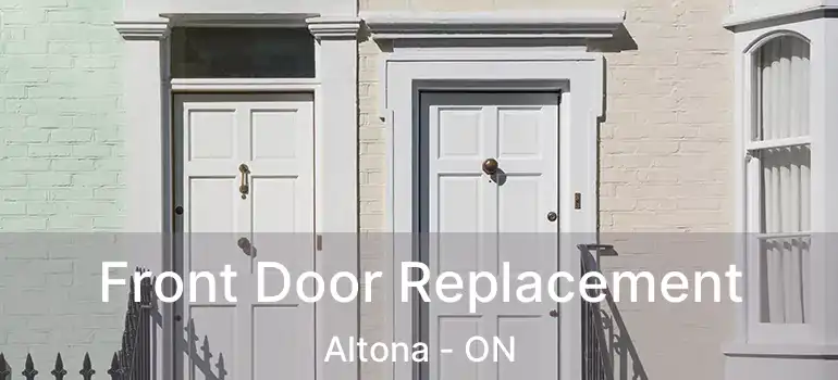  Front Door Replacement Altona - ON