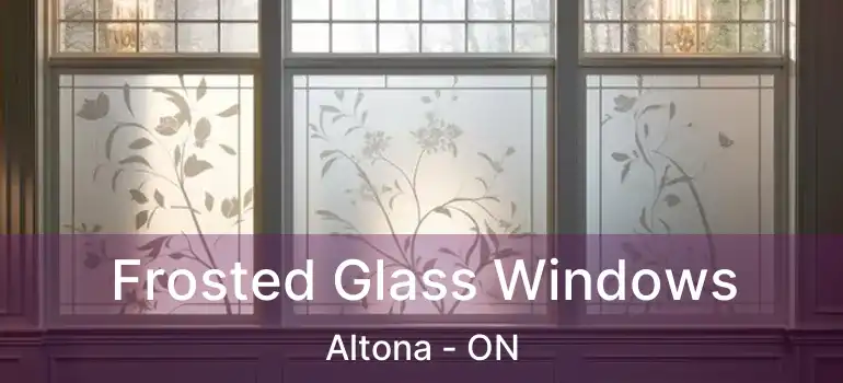  Frosted Glass Windows Altona - ON