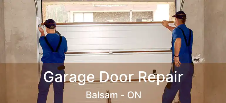  Garage Door Repair Balsam - ON