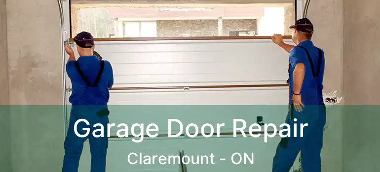  Garage Door Repair Claremount - ON