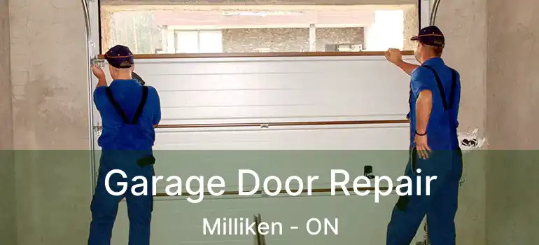  Garage Door Repair Milliken - ON