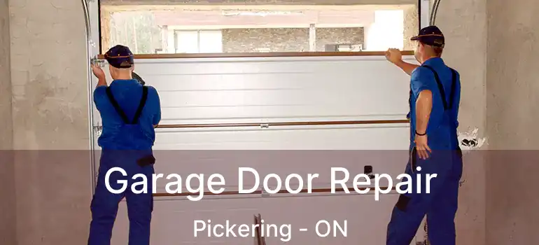  Garage Door Repair Pickering - ON