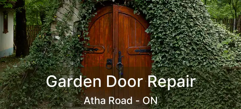  Garden Door Repair Atha Road - ON