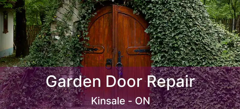  Garden Door Repair Kinsale - ON