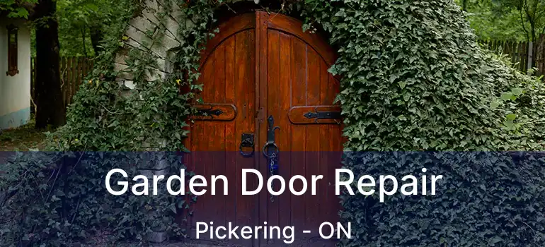  Garden Door Repair Pickering - ON