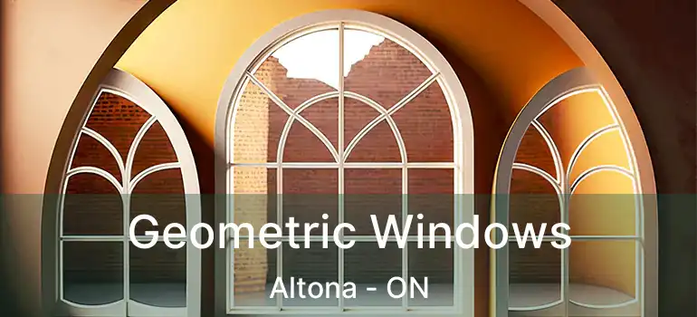  Geometric Windows Altona - ON