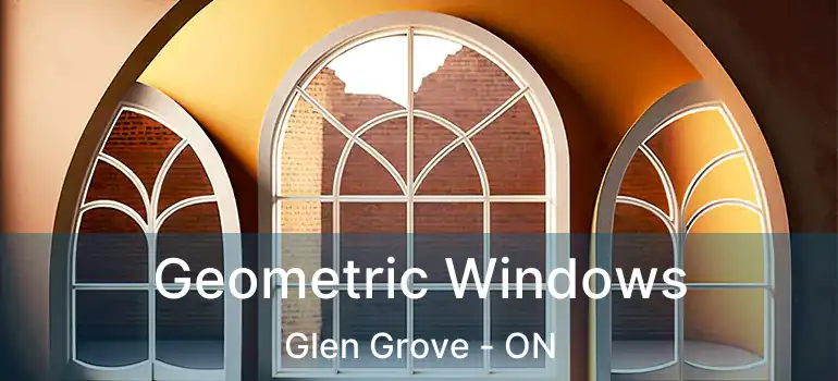  Geometric Windows Glen Grove - ON