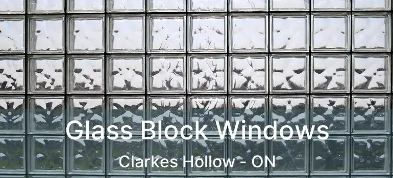  Glass Block Windows Clarkes Hollow - ON