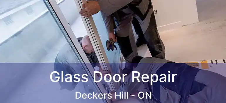  Glass Door Repair Deckers Hill - ON