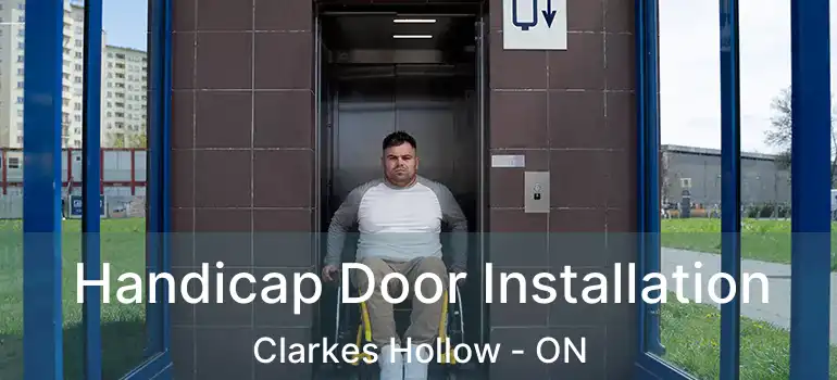  Handicap Door Installation Clarkes Hollow - ON