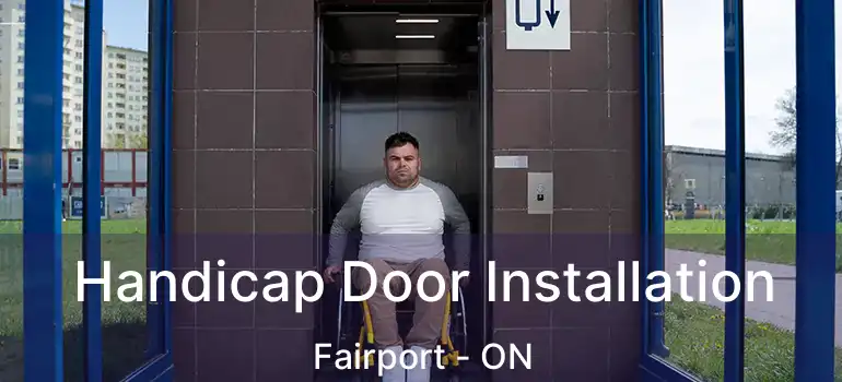  Handicap Door Installation Fairport - ON