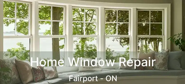  Home Window Repair Fairport - ON