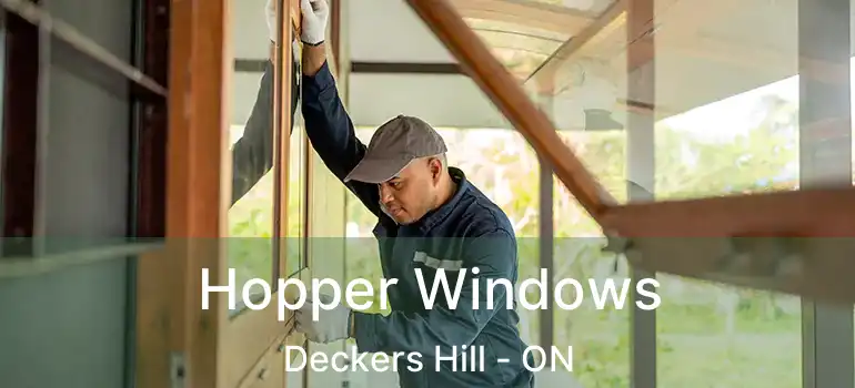  Hopper Windows Deckers Hill - ON