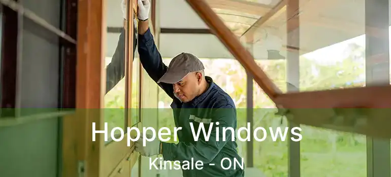  Hopper Windows Kinsale - ON