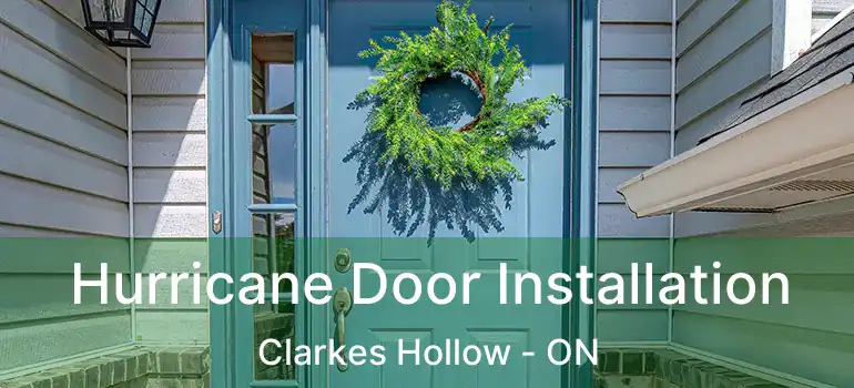  Hurricane Door Installation Clarkes Hollow - ON