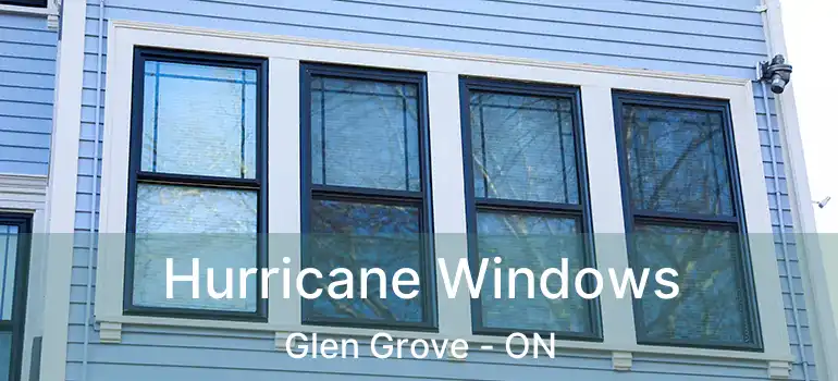  Hurricane Windows Glen Grove - ON