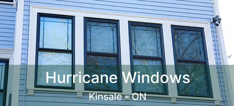  Hurricane Windows Kinsale - ON