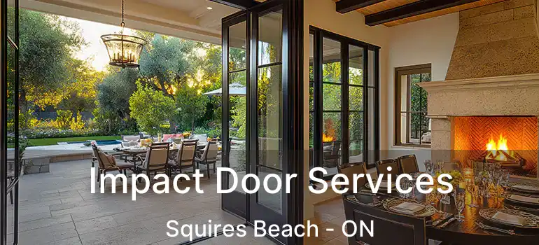  Impact Door Services Squires Beach - ON