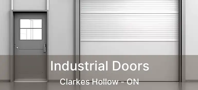  Industrial Doors Clarkes Hollow - ON