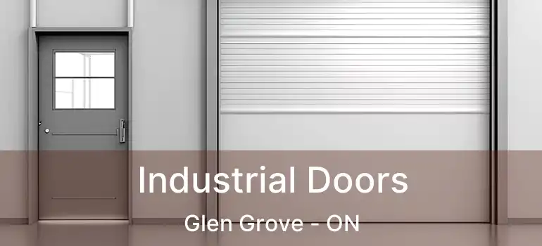  Industrial Doors Glen Grove - ON