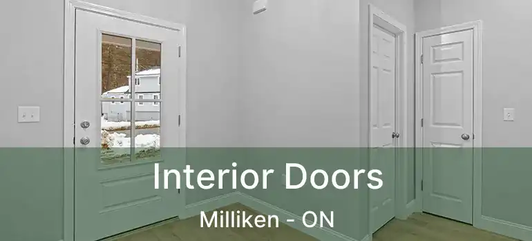  Interior Doors Milliken - ON
