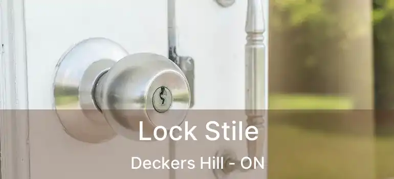  Lock Stile Deckers Hill - ON