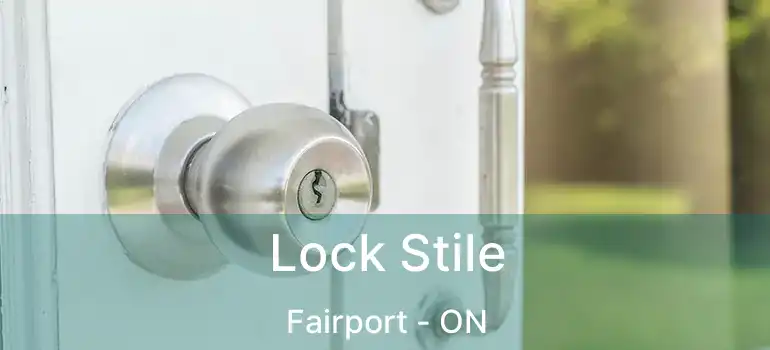  Lock Stile Fairport - ON