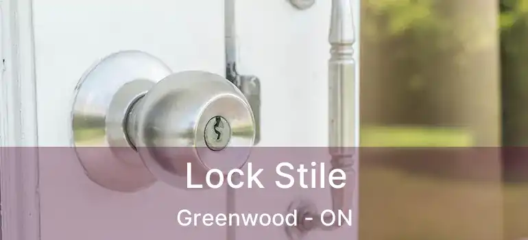  Lock Stile Greenwood - ON