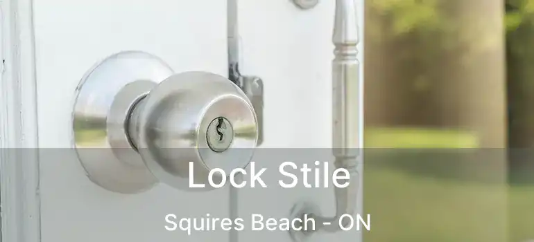  Lock Stile Squires Beach - ON