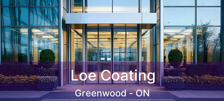 Loe Coating Greenwood - ON