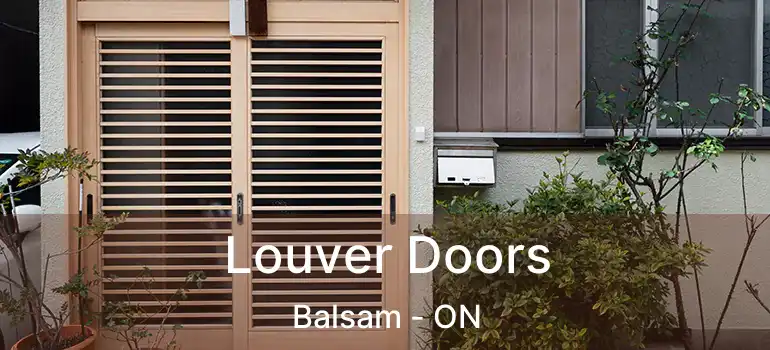  Louver Doors Balsam - ON