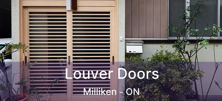  Louver Doors Milliken - ON