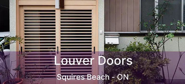 Louver Doors Squires Beach - ON