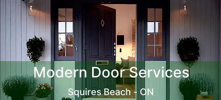  Modern Door Services Squires Beach - ON