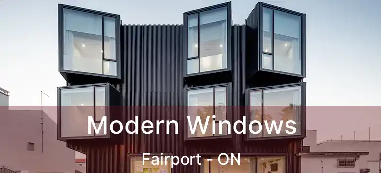  Modern Windows Fairport - ON