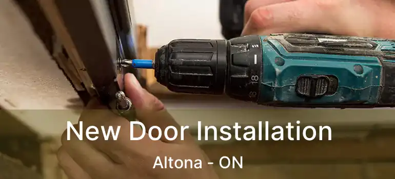  New Door Installation Altona - ON